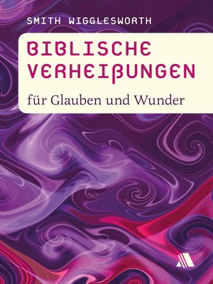 cover image of Biblische Verheißungen für Glauben und Wunder